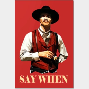 Doc Holiday // SAY WHEN Posters and Art